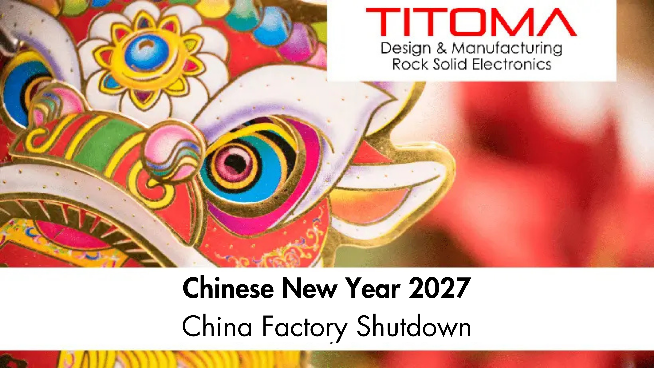 Chinese lion mask with Titoma’s Chinese New Year 2027 — China Factory Shutdown title.