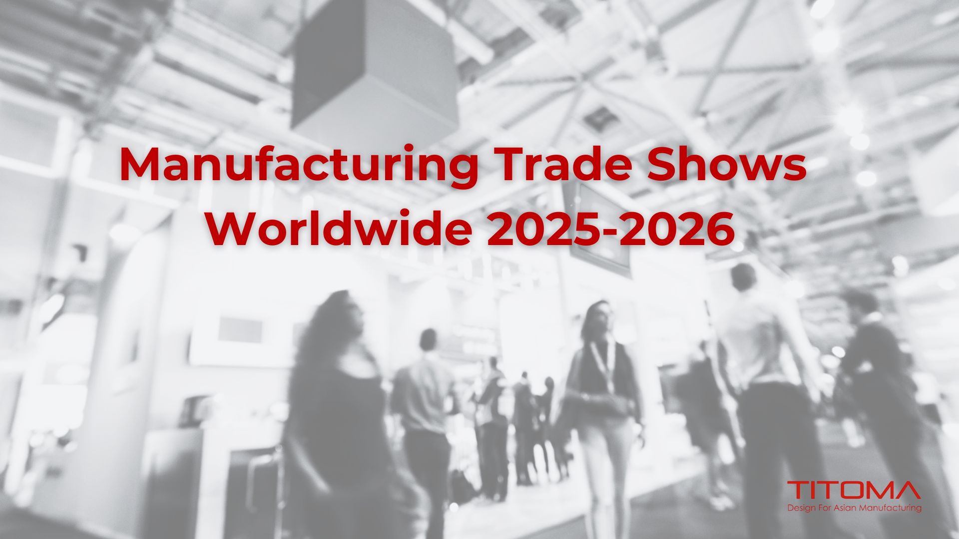 manufacturing-trade-shows-worldwide-2025-2026.