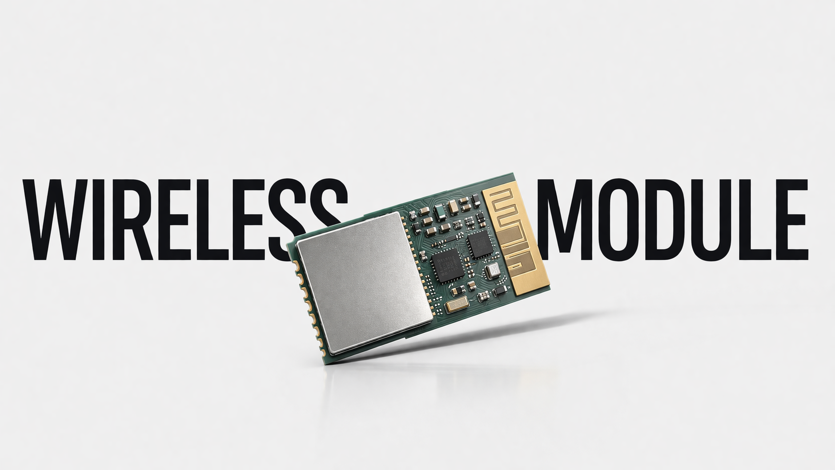 Minimal feature image showing a wireless module PCB on a clean white background with bold black text reading Wireless Module